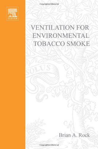 Ventilation for Environmental Tobacco Smoke - Butterworth-Heinemann - 0123708869 - ISBN:0123708869