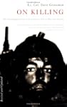 On Killing: The Psychological Cost of...