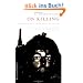 On Killing: The Psychological Cost of Learning to Kill in War and Society