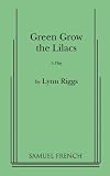 Green Grow the Lilacs