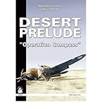 Desert prelude : Operation Compass, December 1940 - February 1941