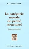La catégorie morale de péché structurel : Essai de systématique