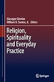 Religion, spirituality and everyday practice