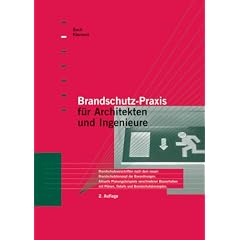 Brandschutz-Praxis für Architekten und Ingenieure (Gebundene Ausgabe)
