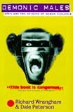 Demonic males : apes and the origins of violence