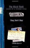 The Black Book: Diary of a Teenage Stud, Vol. II: Stop, Don't Stop