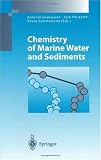 Chemistry of Marine Water and Sediments (Environmental Science and Engineering / Environmental Science)