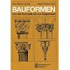 Bauformen von der Romanik bis zur Gegenwart: Ein Bildhandbuch