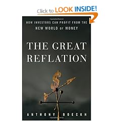The Great Reflation: How Investors Can Profit from the New World of Money