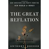 The Great Reflation: How Investors Can Profit From the New World of Moneyby J. Anthony Boeckh