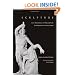 Sculpture: Some Observations on Shape and Form from Pygmalion's Creative Dream