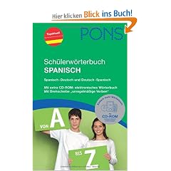 PONS Sch�lerw�rterbuch Spanisch: Spanisch-Deutsch/Deutsch-Spanisch. 120.000 Stichw�rter und Wendungen