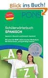 PONS Sch�lerw�rterbuch Spanisch: Spanisch-Deutsch/Deutsch-Spanisch. 120.000 Stichw�rter und Wendungen