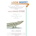 Your Inner Fish: A Journey into the 3.5-Billion-Year History of the Human Body
