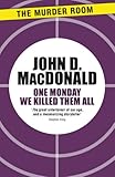 One Monday we killed them all