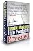Profit Making Info Products Revealed - Niche Information Product Ideas You Can Turn Into High Profit!