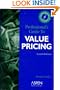 Professional's Guide to Value Pricing 4E, Fourth Edition (Professional's Guide to Value Pricing W/CD)