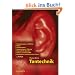 Tontechnik: Schwingungen und Wellen, H�ren, Schallwandler, Impulsantwort, Faltung, Sigma-Delta-Wandler, Stereo, Surround, WFS, Regieger�te, tontechnische Praxis