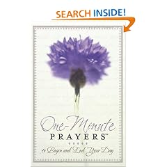 One-Minute Prayers to Begin and End Your Day