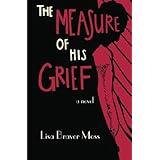 The Measure of His Grief