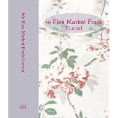 My Flea Market Finds Journal by Posy Gentles