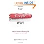 The Google Way: How One Company Is Revolutionizing Management as We Know It
