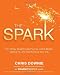 The Spark: The 28-Day Breakthrough Plan for Losing Weight, Getting Fit, and Transforming Your Life