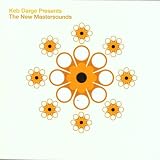 Keb Darge Presents the New Mastersounds
