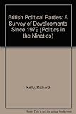 British political parties : a survey of developments since 1979