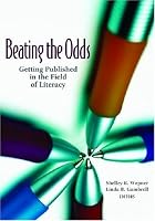 Beating the Odds: Getting Published in the Field of Literacy