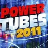 Power Tubes 2011