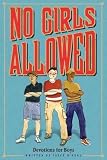 [No Girls Allowed: Devotions for Boys] (By: Jayce O'Neal) [published: September, 2010]