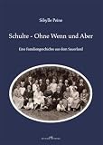 Produkt-Bild: Schulte - Ohne Wenn und Aber: Eine Familiengeschichte aus dem Sauerland