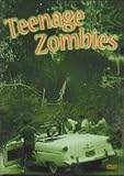 Teenage Zombies