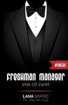 Freshman Manager: Sink or Swim Freshman Manager: Sink or Swim