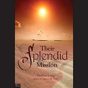 Their Splendid Mission | [Pauline Long]
