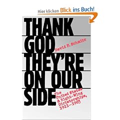 Thank God They're on Our Side: The United States and Right-Wing Dictatorships, 1921-1965: United States and Right-wing Dictatorships, 1921-65