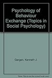 The psychology of behavior exchange