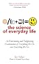The Science of Everyday Life: An Entertaining and Enlightening Examination of Everything We Do and Everything We See
