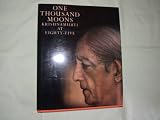 One Thousand Moons: Krishnamurti at Eighty-Five Asit Chandmal