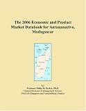 The 2006 Economic and Product Market Databook for Antananarivo, Madagascar