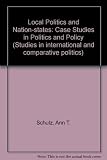 Local politics and nation-states : case studies in politics and policy
