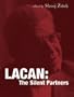 Lacan: The Silent Partners (Wo Es War Series)