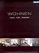 Wohnen: klar - pur - modern