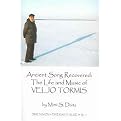 Ancient Song Recovered: (The Life And Music of Veljo Tormis) (Dimension Diversity Series) (Package)