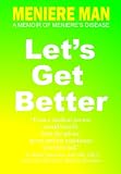 Meniere Man: Let's Get Better