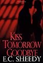 Kiss Tomorrow Goodbye