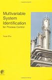 Multivariable System Identification For Process Control