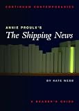 Annie Proulx's The Shipping News: A Reader's Guide (Continuum Contemporaries)