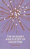 The imagery and poetry of Lucretius